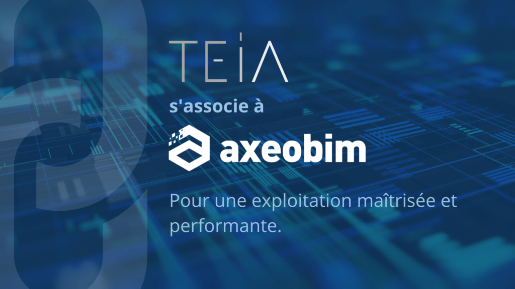 TEIA & AxeoBIM - Plateforme de collaboration GED et BIM